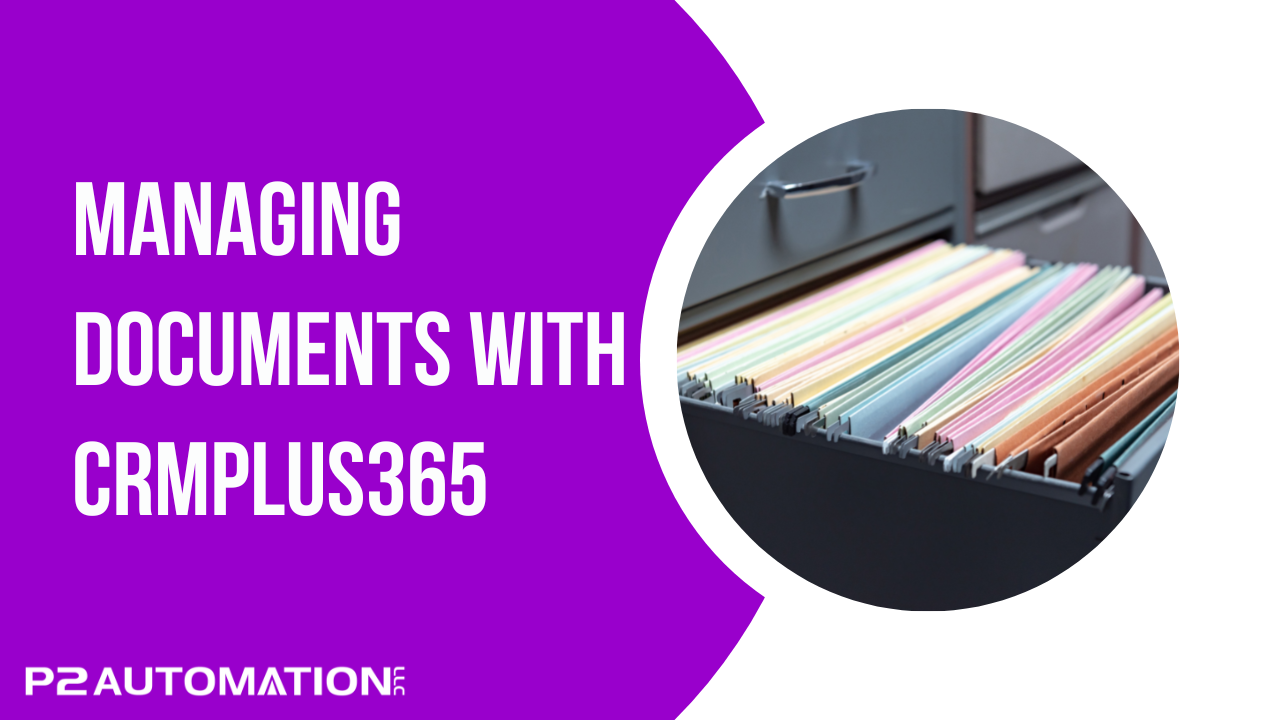 Managing Documents with CRMPlus365