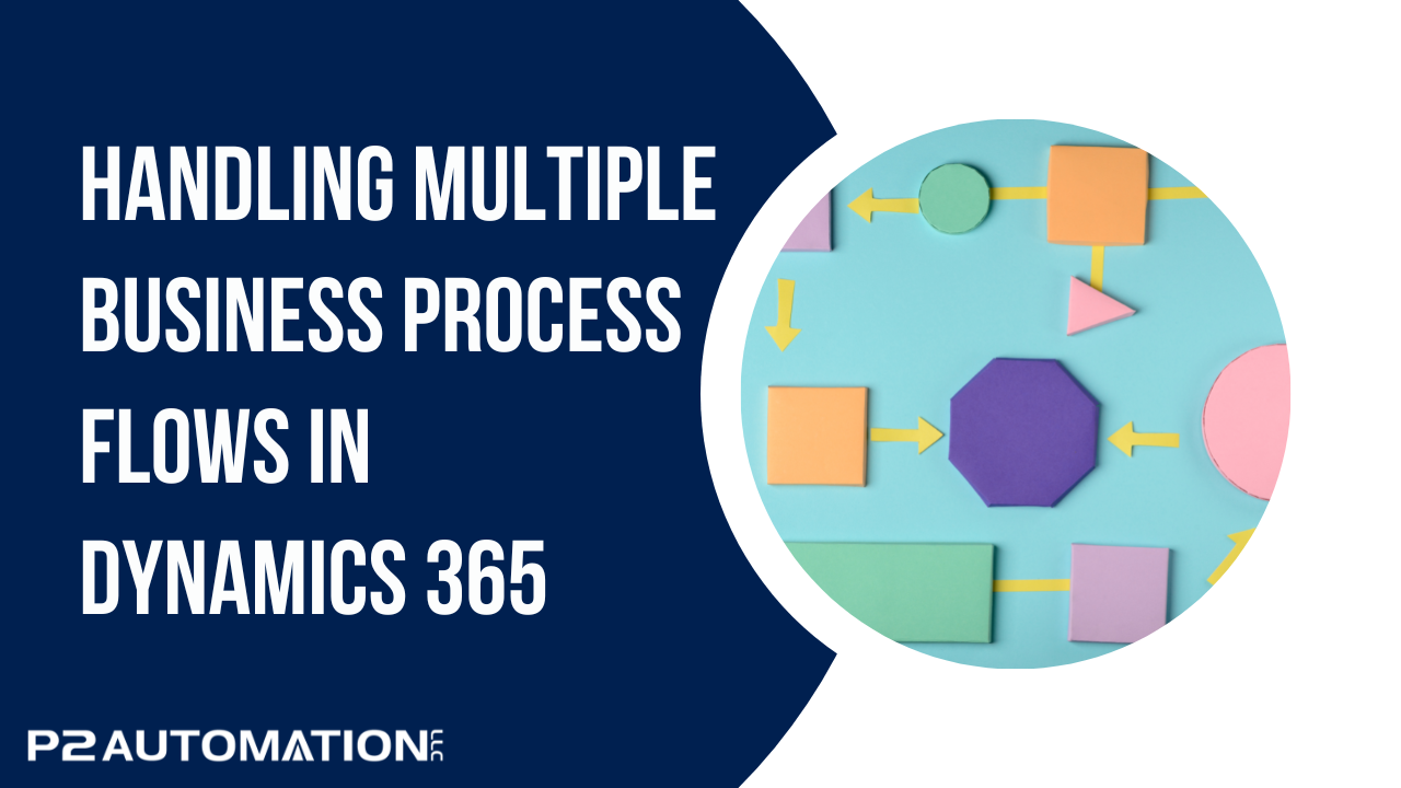 Multiple Business Process Flows